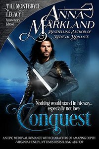 Conquest (The Montbryce Legacy Anniversary Edition Book 1) - Published on Feb, 2018