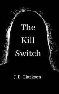 The Kill Switch: The third instalment of the dystopian suspense thriller series. (The Nemo and Co. Series Book 3)