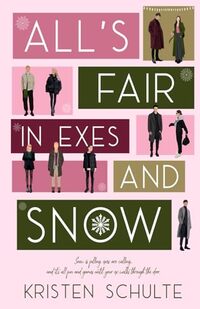 All's Fair in Exes and Snow