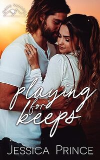 Playing for Keeps: A Small Town Romance (Hope Valley Book 10)