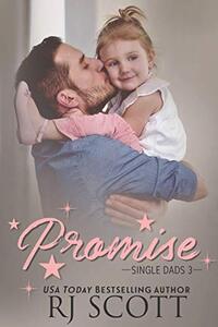 Promise (Single Dads Book 3)