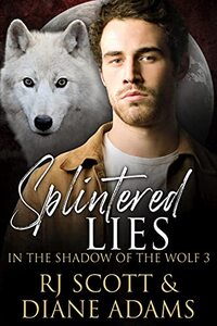 Splintered Lies (In the Shadow of the Wolf Book 3)