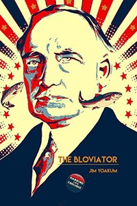 The Bloviator