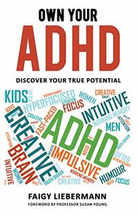 Own Your ADHD: Discover Your True Potential