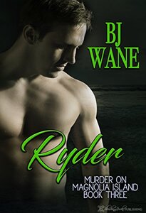 Ryder (Murder On Magnolia Island Trilogy Book 3)