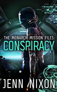 The Monarch Mission Files: Conspiracy