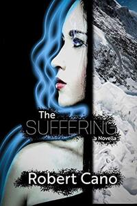 The Suffering: A Novella of Soul of Sorrows