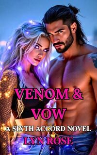 VENOM & VOW: A Sixth Accord Novel