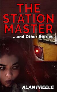 The Station Master: ...and Other Stories - Published on Aug, 2023