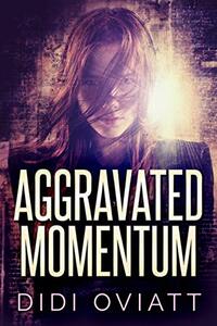 Aggravated Momentum