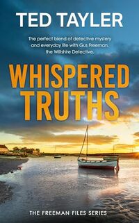 Whispered Truths: The Freeman Files Series - Book 19 - Published on May, 2022