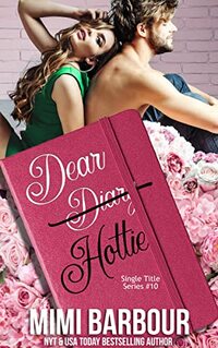 Dear Hottie (Single Title Series Book 10)