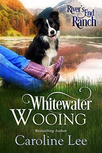 Whitewater Wooing (River's End Ranch Book 4)