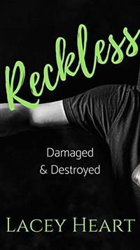 Reckless: Damaged & Destroyed #1 - Published on Mar, 2019