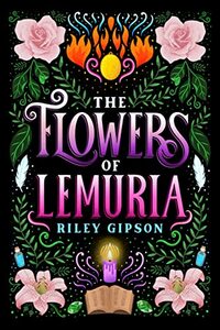 THE FLOWERS OF LEMURIA