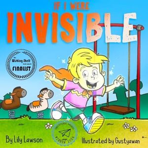 If I Were Invisible ...