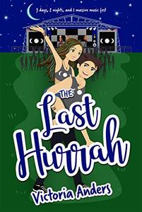 The Last Hurrah (My Life Series)