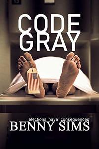 Code Gray: Bodie Anderson Thrillers: Book 1