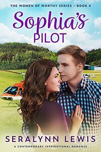 Sophia's Pilot: A small town second chance romance (Women of Worthy, Book 4) - Published on Aug, 2021