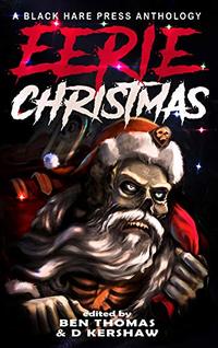 Eerie Christmas (BHP Writers' Group Special Edition Book 2) - Published on Nov, 2019