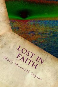 Lost in Faith: and poetry