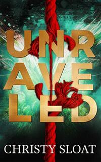 Unraveled: The Past Lives Series Book Two