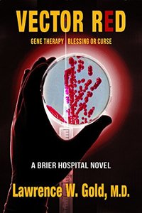 Vector Red: Epidemic of Genetically Altered Bacteria (Brier Hospital Book 12)