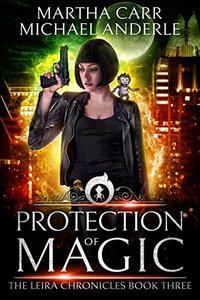 Protection of Magic: The Revelations of Oriceran (The Leira Chronicles Book 3)