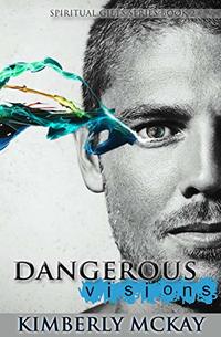 Dangerous Visions: Book 2 of The Spiritual Gift Series - Published on Aug, 2019