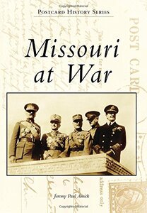 Missouri at War (Postcard History Series)