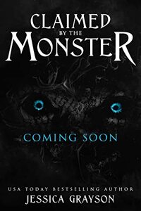 Claimed by the Monster: A Monster Romance (To Love a Monster Book 1)