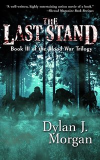 The Last Stand -- Blood War Trilogy Book III