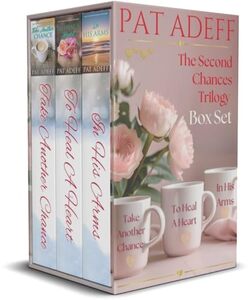 The Second Chances Trilogy Box Set: The Stories of Grace, Cate, and Kristy