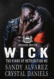 Wick: The Kings of Retribution MC , Louisiana