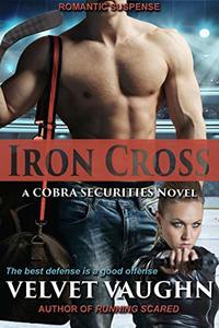 Iron Cross (COBRA Securities Book 20) - Published on Sep, 2020