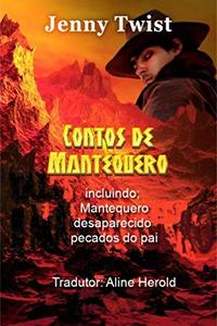 Contos de Mantequero (Portuguese Edition)