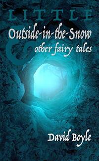 Little Outside-in-the-Snow and other fairy tales