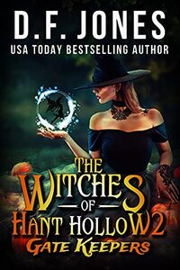 The Witches of Hant Hollow 2: Gate Keepers