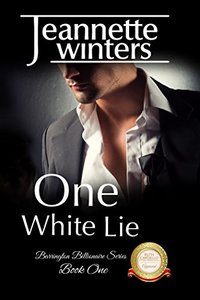 One White Lie: Barrington Billionaire's Series: Book One