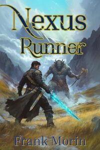 Nexus Runner: A litRPG fantasy epic adventure