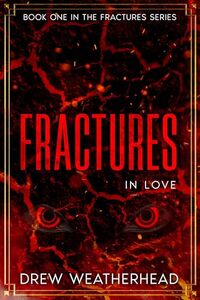 Fractures in Love