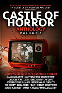 Castle of Horror Anthology Volume 5: Thinly Veiled: the '70s