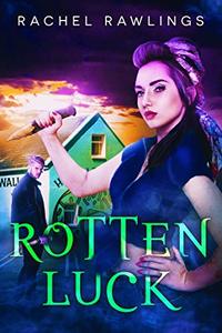 Rotten Luck: A Lucky Jones Novel