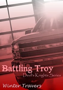 Battling Troy (Devil's Knights Series Book 4)