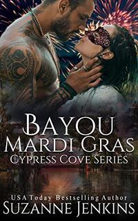 Bayou Mardi Gras (Cypress Cove Book 3)