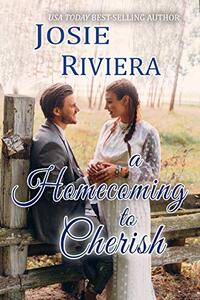 A Homecoming To Cherish (Cherish Series Book 5)
