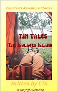 Tim Tales: The Isolated Island