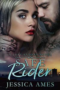 Safe Rider (A Lost Saxons Novel Book 2)