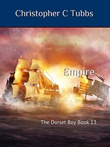 Empire: The Dorset Boy Book 13 - Published on Dec, 2022