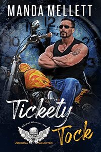 Tickety Tock: Wicked Warriors MC Arizona Chapter